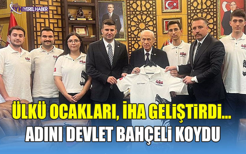 Ülkü Ocakları, İHA Geliştirdi… Adını Devlet Bahçeli Koydu