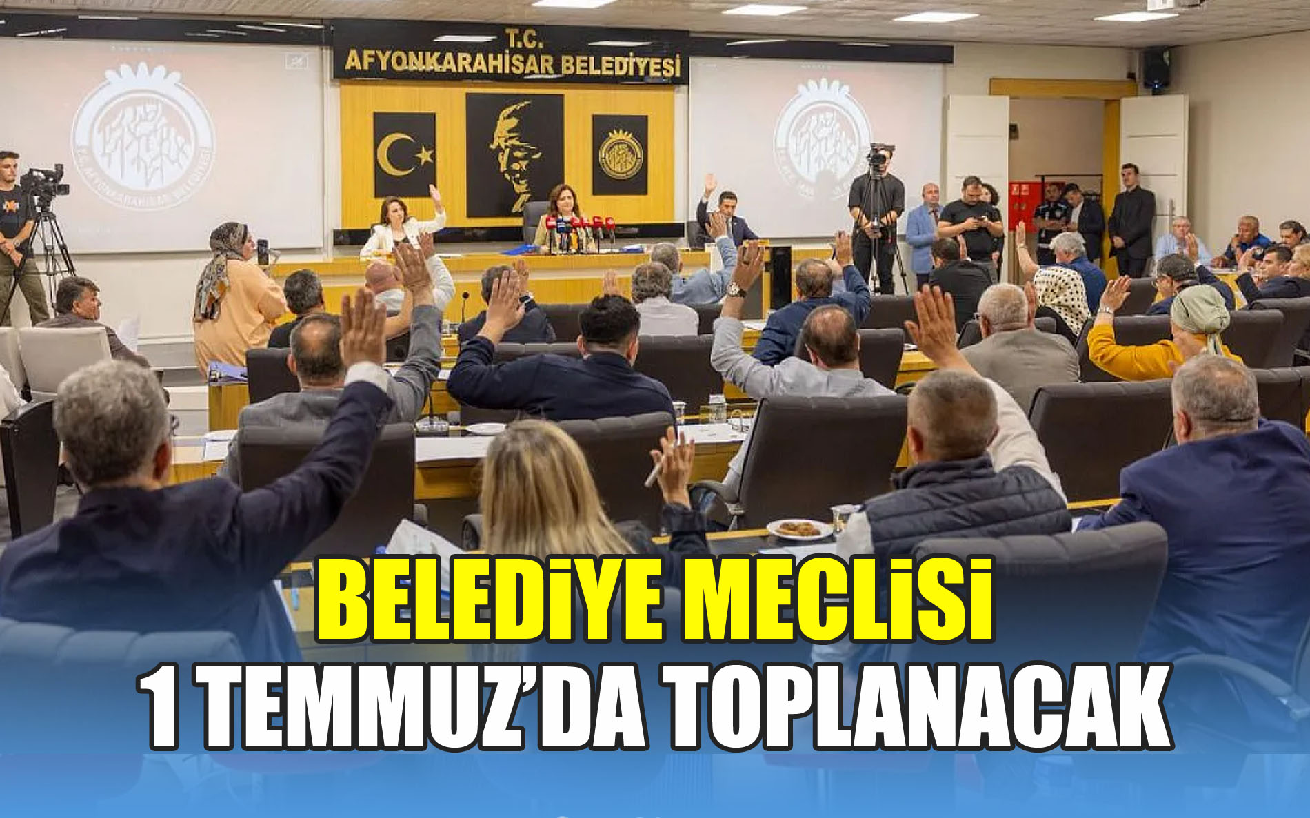 Belediye Meclisi 1 Temmuz'da toplanacak