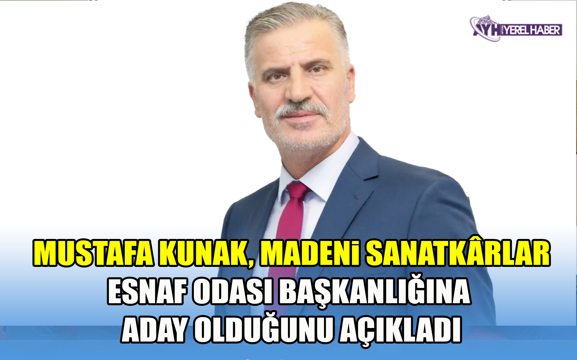 Mustafa Kunak, Madeni Sanatkârlar Esnaf Odası başkanlığına aday olduğunu açıkladı