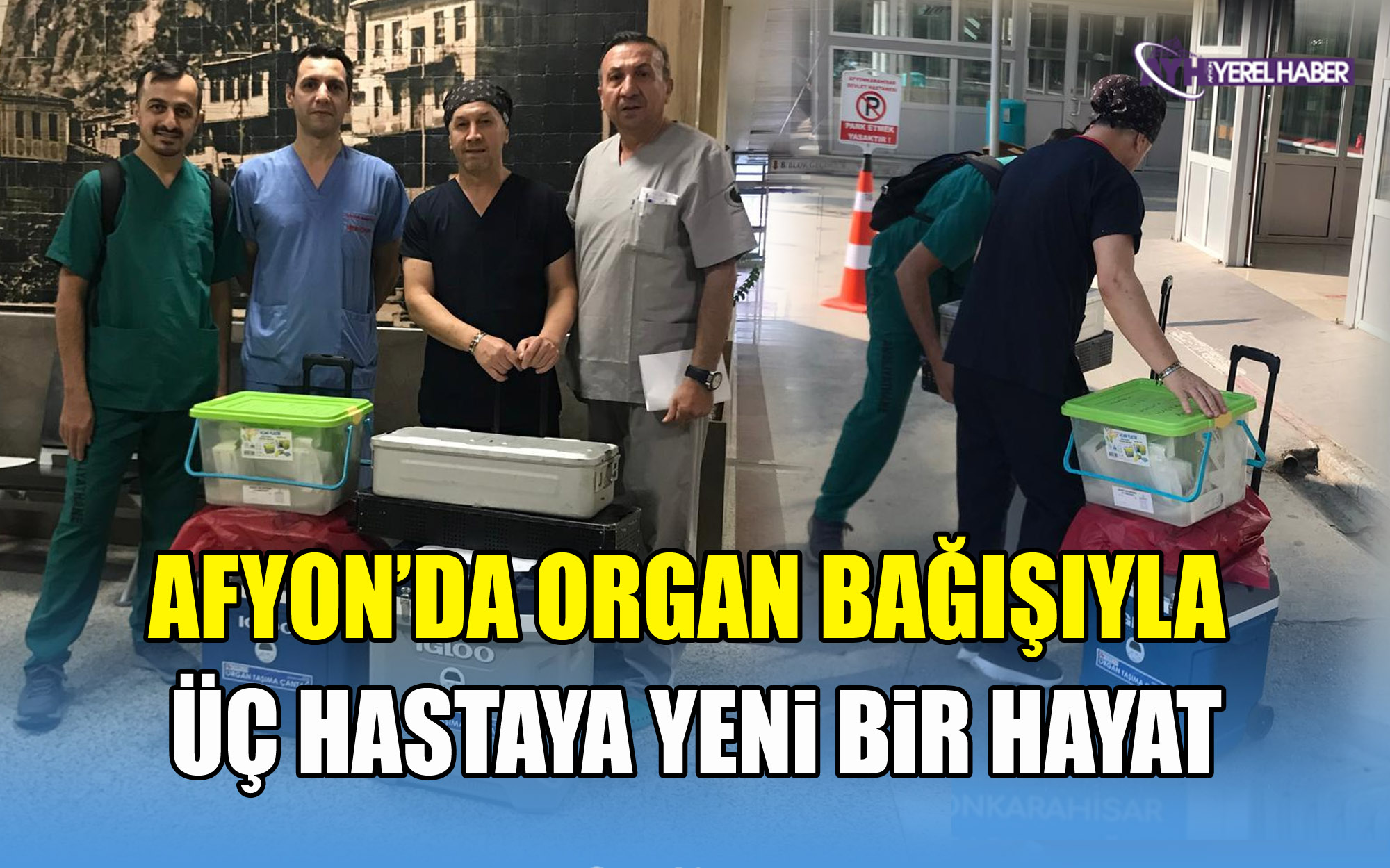 Afyonkarahisar’da Organ Bağışıyla Üç Hastaya Yeni Bir Hayat