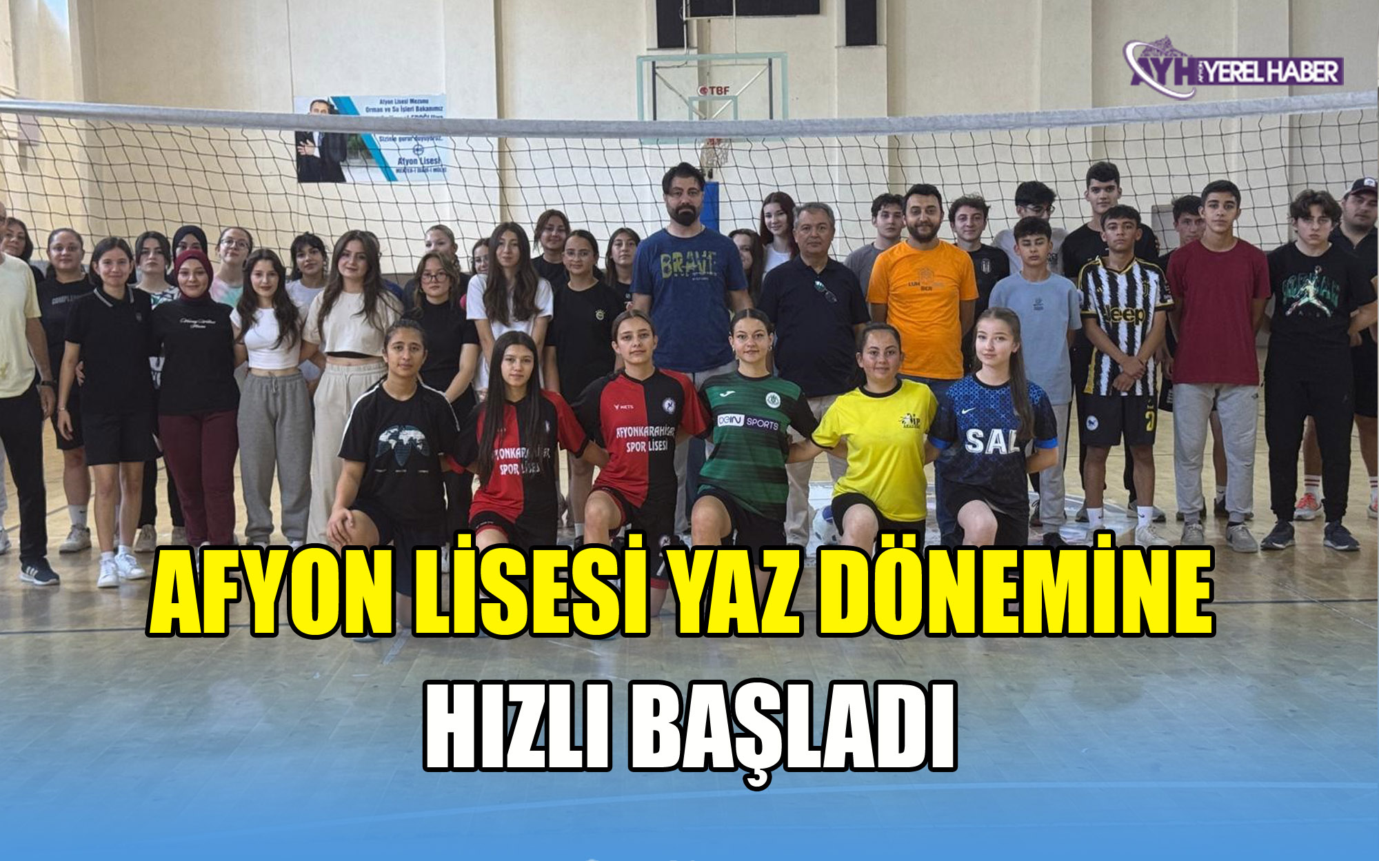 AFYON LİSESİ YAZ DÖNEMİNE HIZLI BAŞLADI