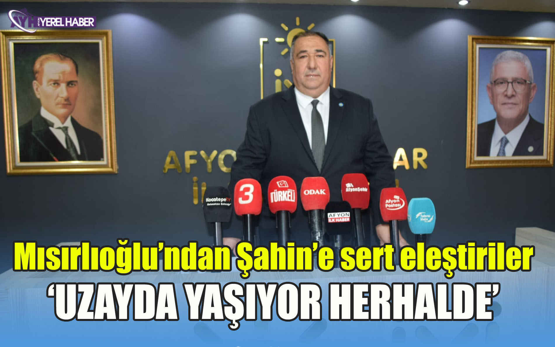 Mısırlıoğlu’ndan Şahin'e sert eleştiriler: “Turgay Şahin Uzayda Yaşıyor Herhalde”