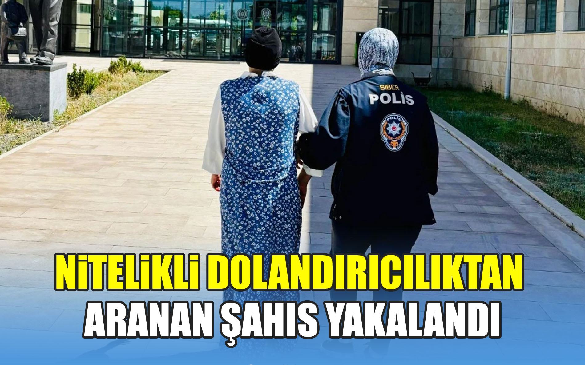 Nitelikli Dolandırıcılıktan Aranan Şahıs Yakalandı