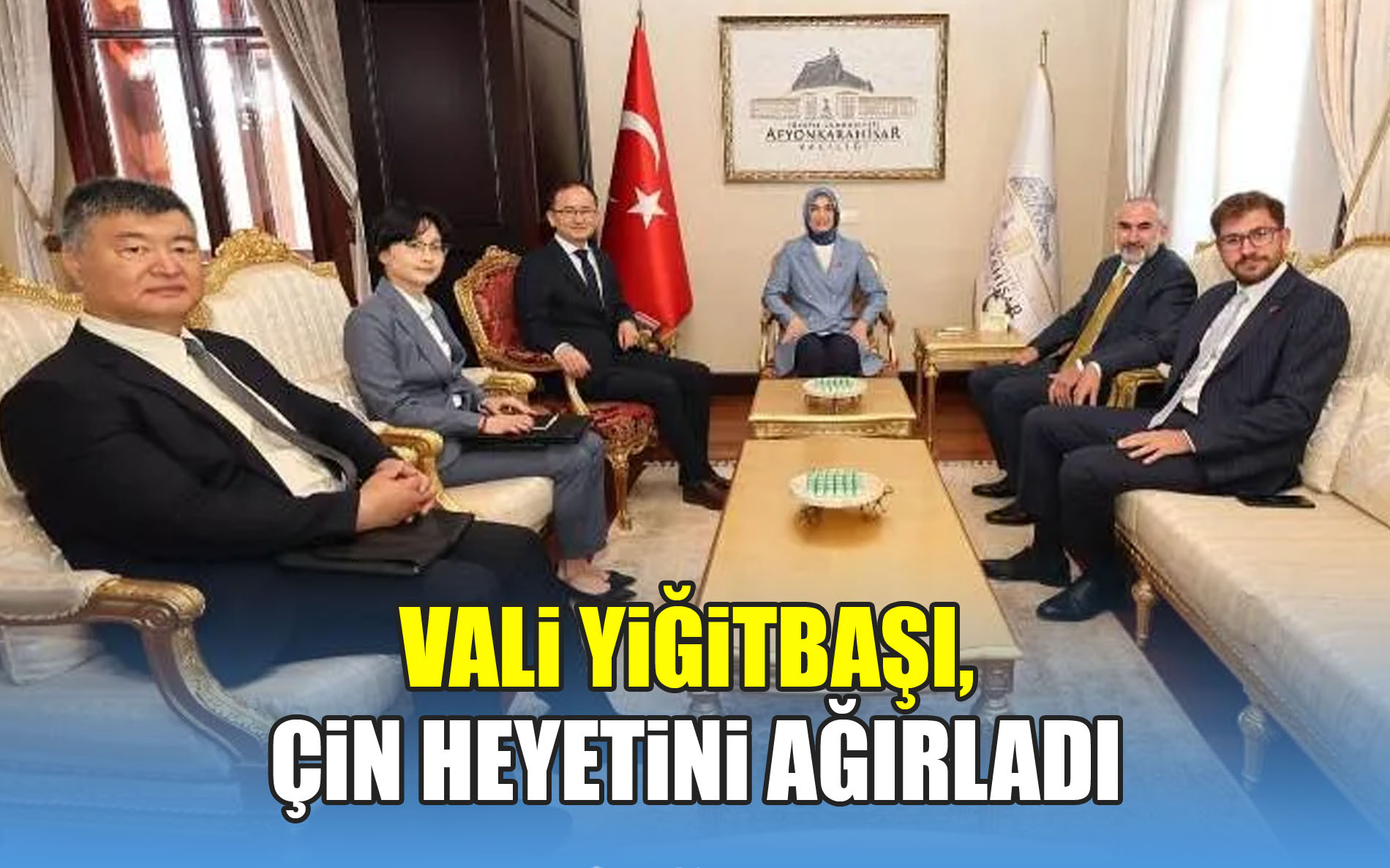 Vali Yiğitbaşı, Çin Heyetini Ağırladı