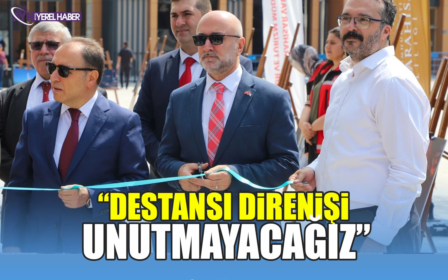Destansı Direnişi Unutmayacağız