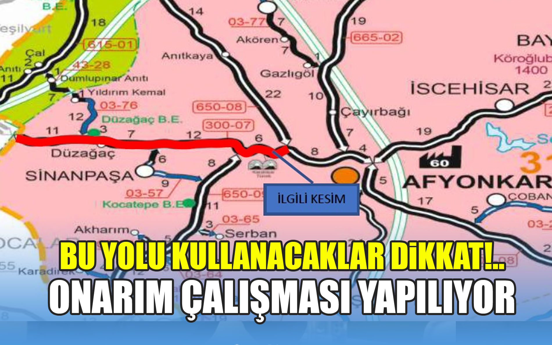 Dikkat Bu Yolda Onarım Çalışması Var
