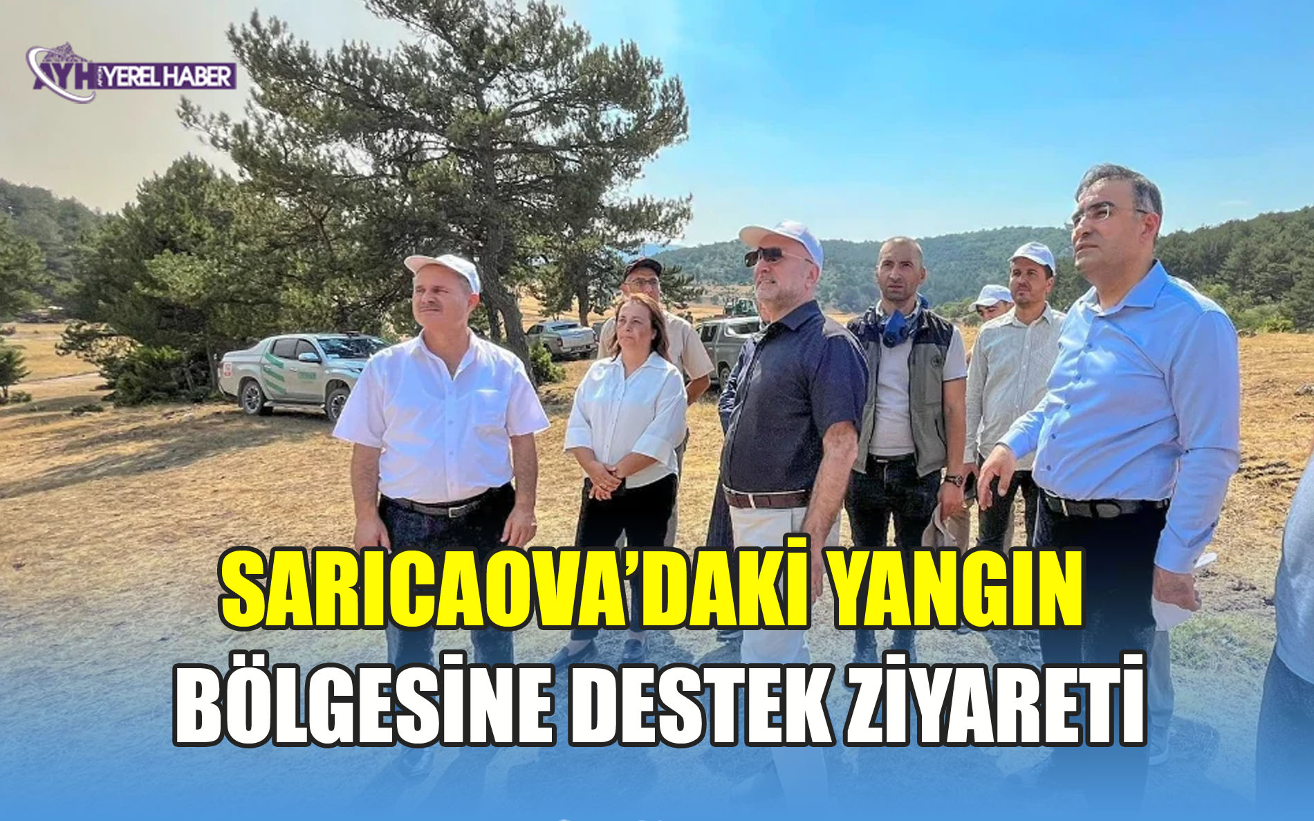 AK Parti Heyetinden Sarıcaova’daki Yangın Bölgesine Destek Ziyareti