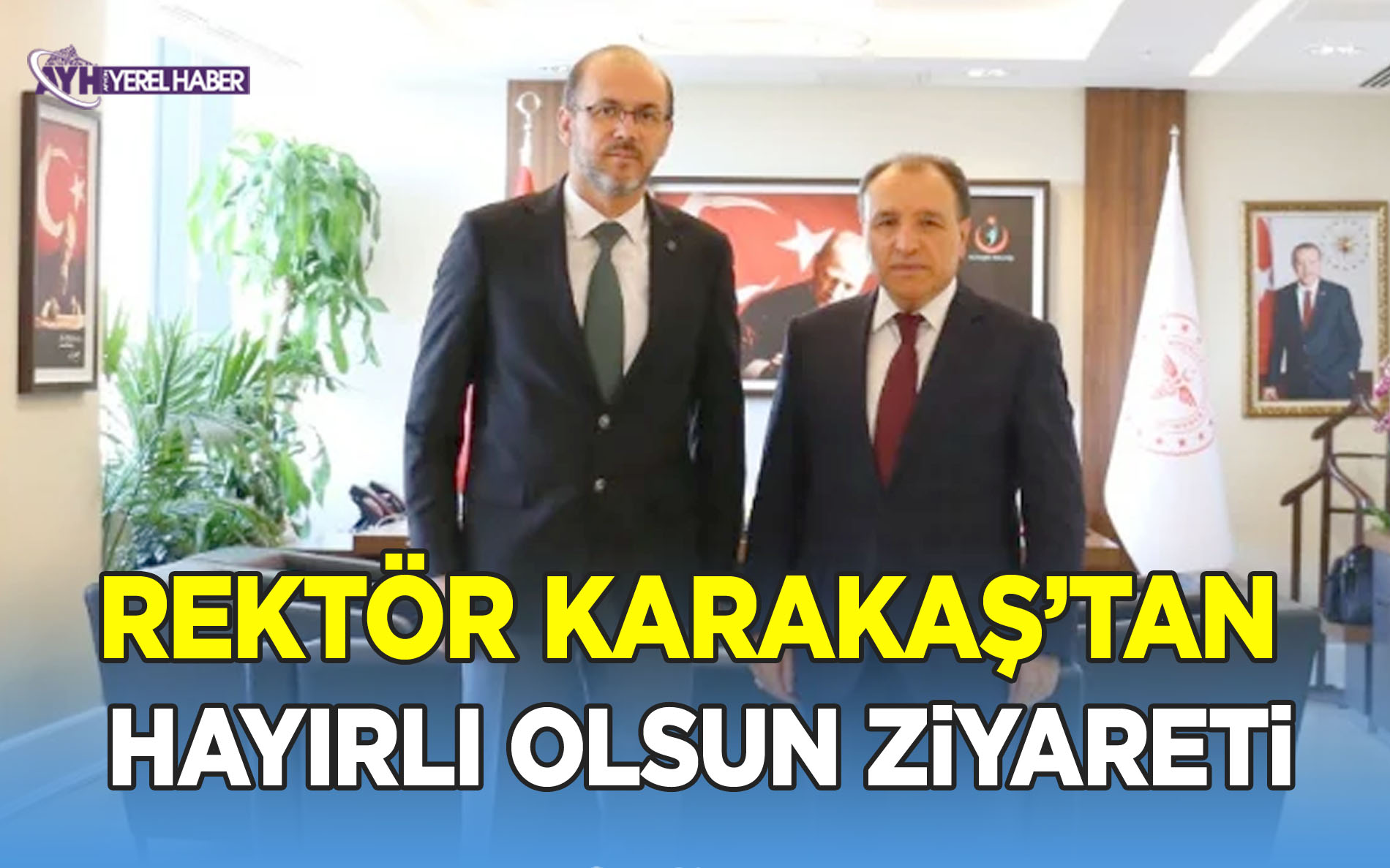 Rektör Karakaş’tan Bakan Yardımcısı Okumuş’a Hayırlı Olsun Ziyareti