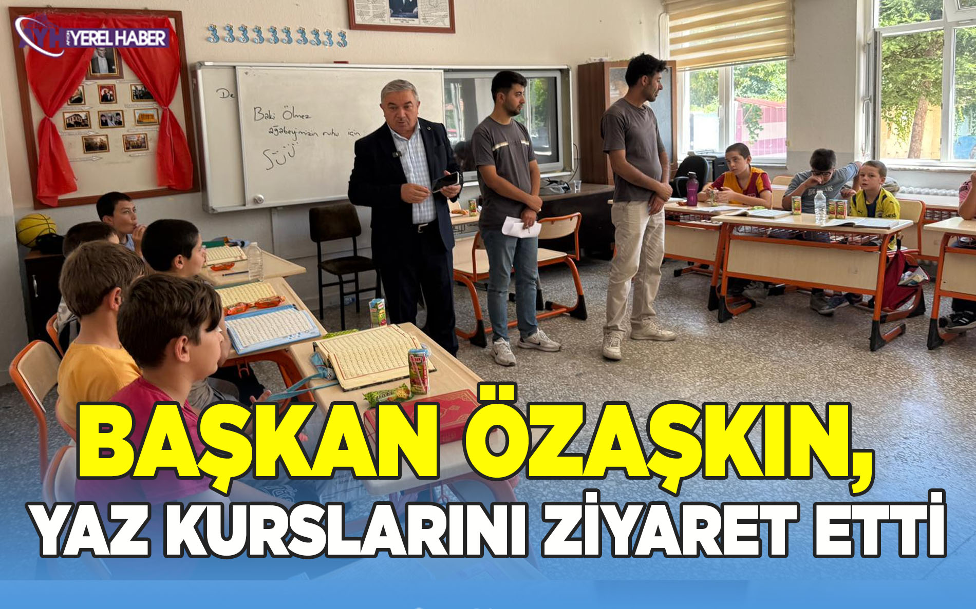 Başkan Özaşkın, Yaz Kurslarını Ziyaret Etti