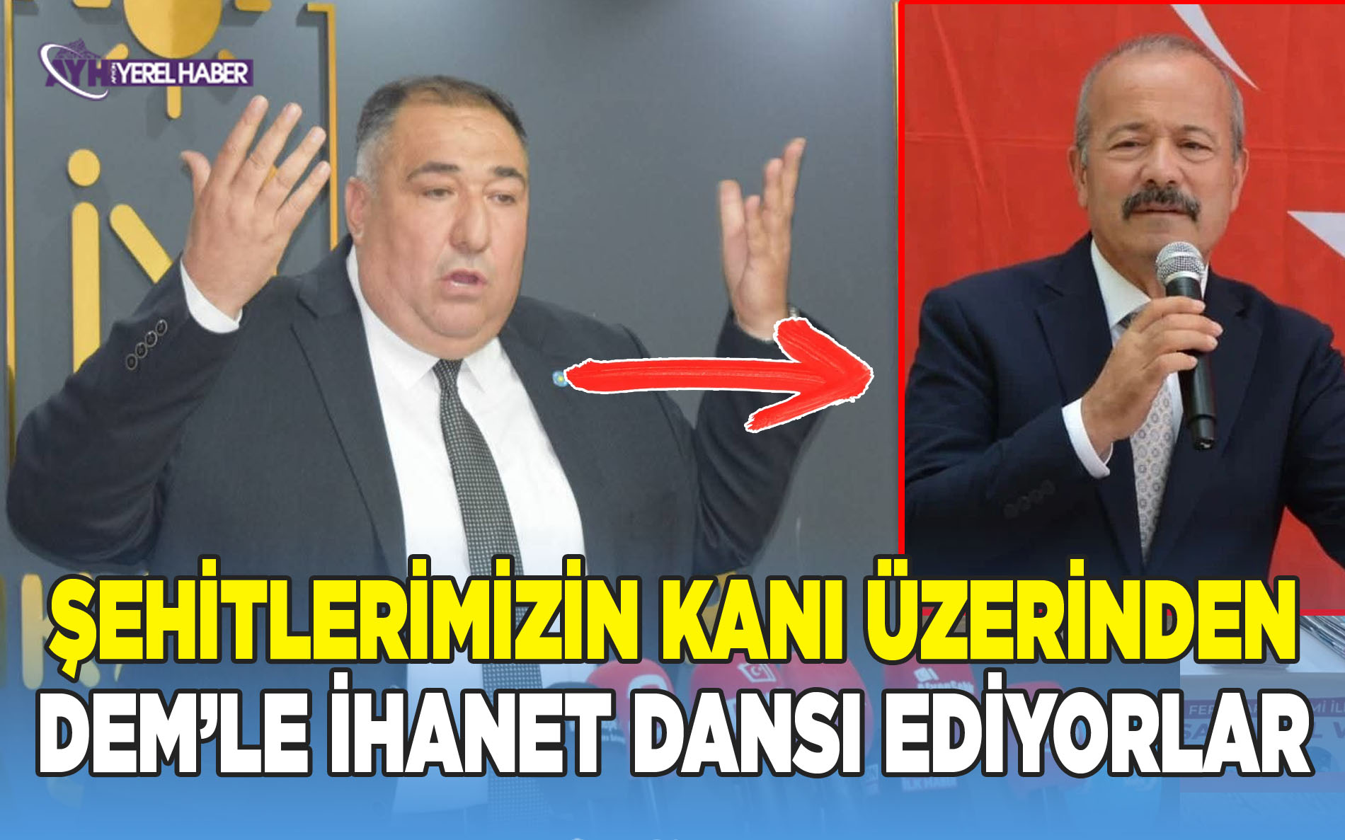 Şehitlerimizin Kanı Üzerinden DEM’le İhanet Dansı Yapıyorsunuz!