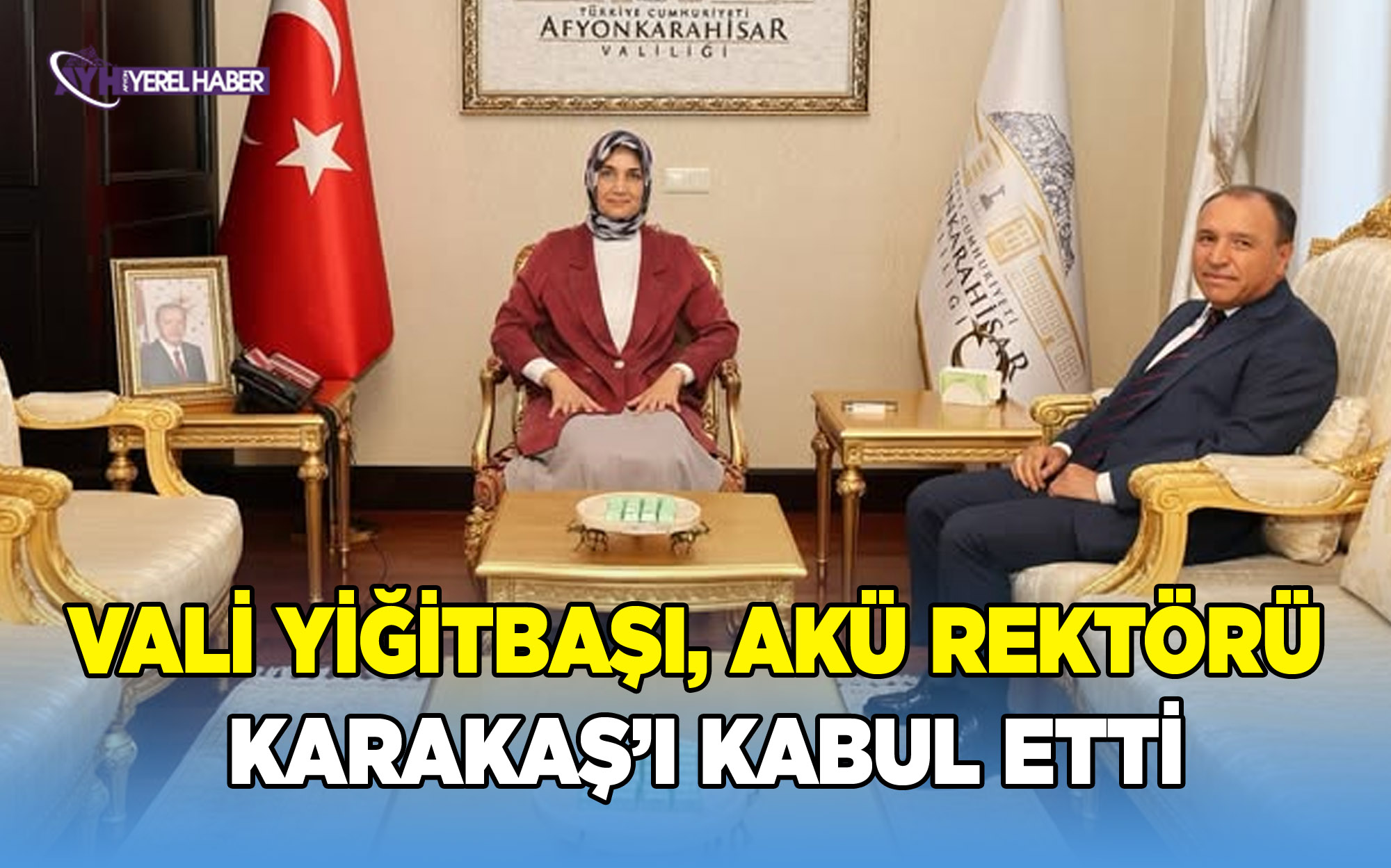 Vali Yiğitbaşı, AKÜ Rektörü Karakaş’ı Kabul Etti