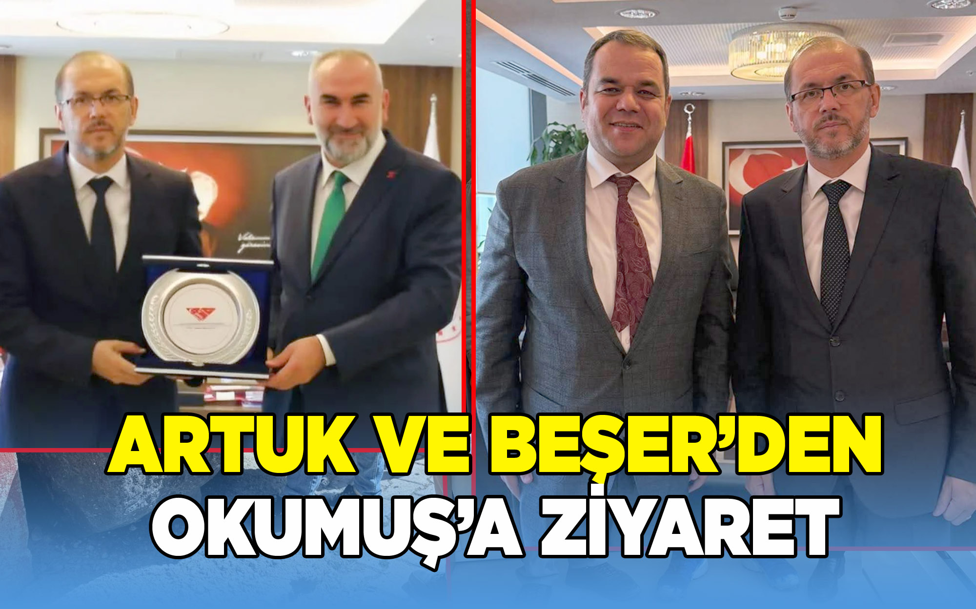 Artuk ve Beşer’den Sağlık Bakan Yardımcısı Okumuş’a Ziyaret