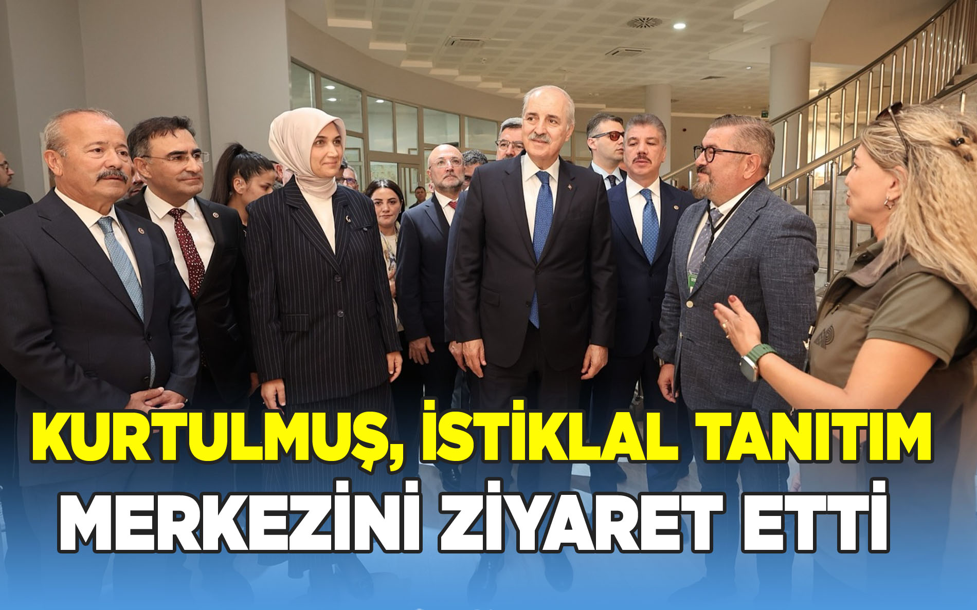 TBMM Başkanı Kurtulmuş, İstiklal Tanıtım Merkezini Ziyaret Etti