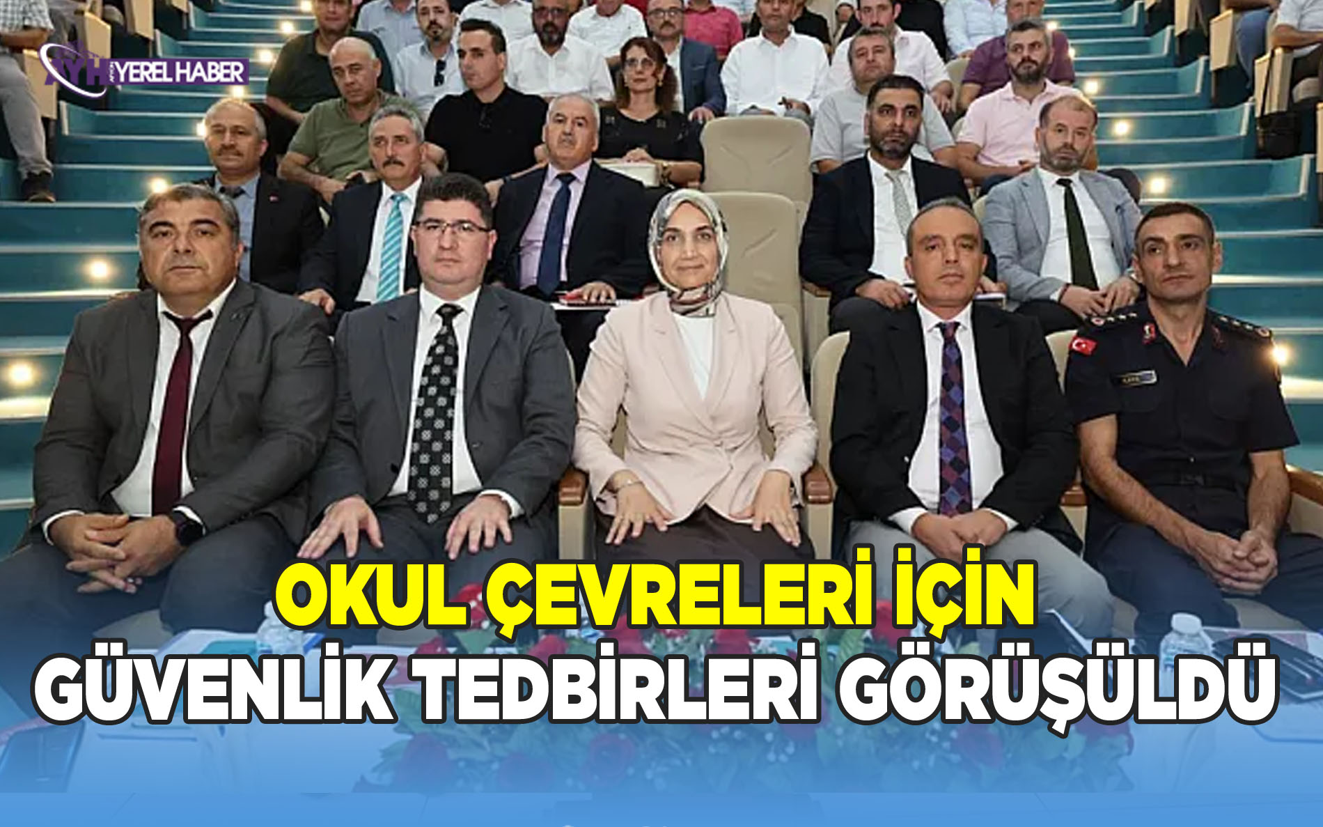 Okul Çevreleri İçin güvenlik Önlemleri Görüşüldü