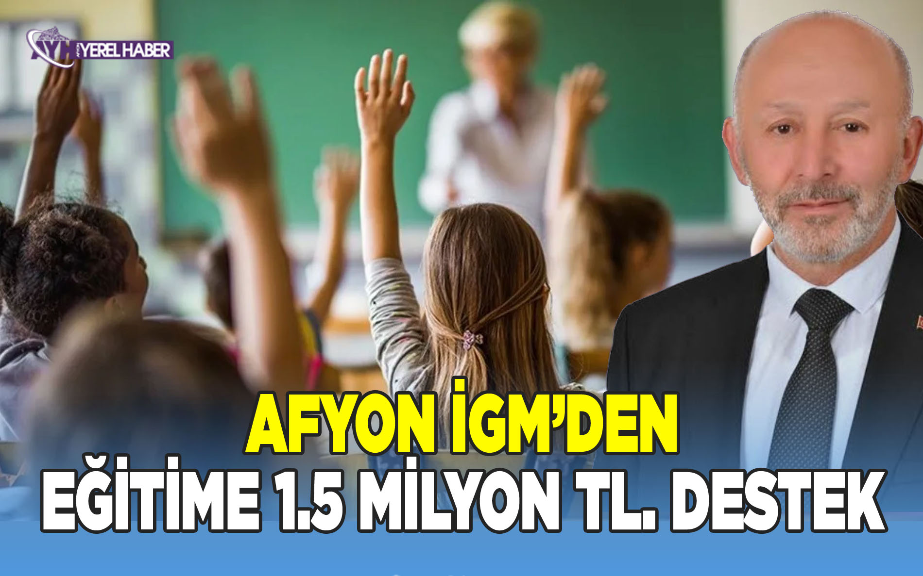 Afyonkarahisar İGM'den eğitime 1,5 milyon TL destek