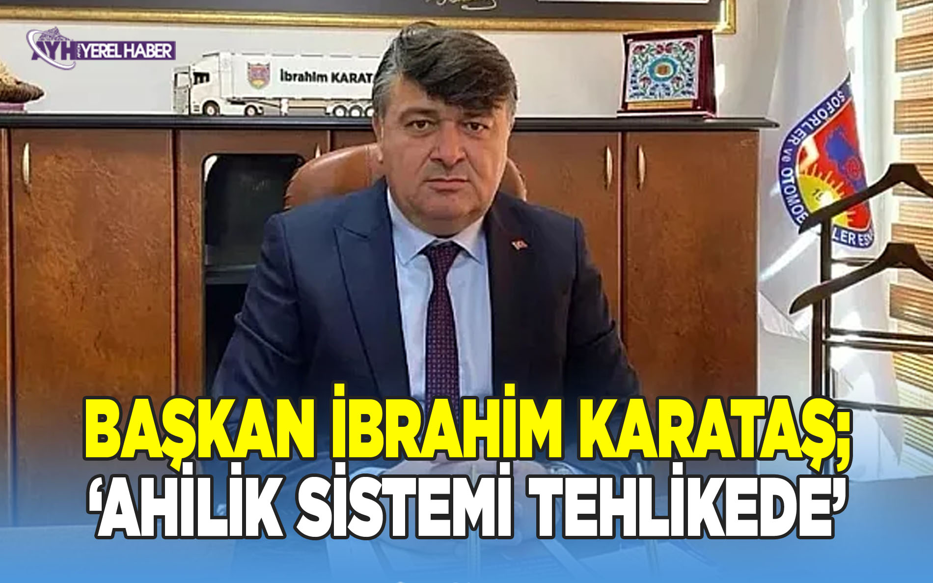 Başkan Karataş: Ahilik Sistemi Tehlikede
