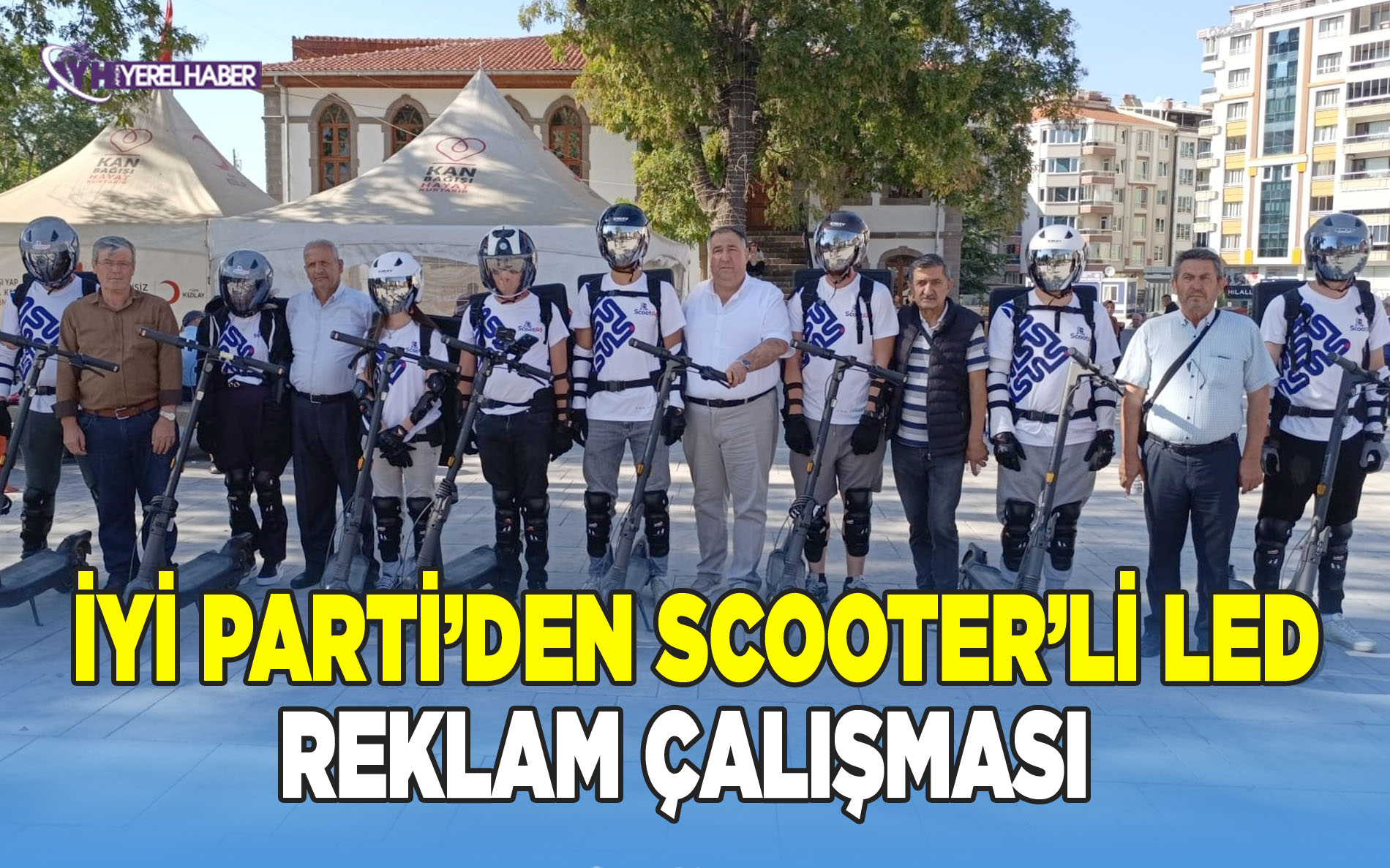 İYİ Parti’den Türkiye’de Bir İlk: Scooter’lı LED Ekranlı Reklam Çalışması Afyonkarahisar’da Başladı