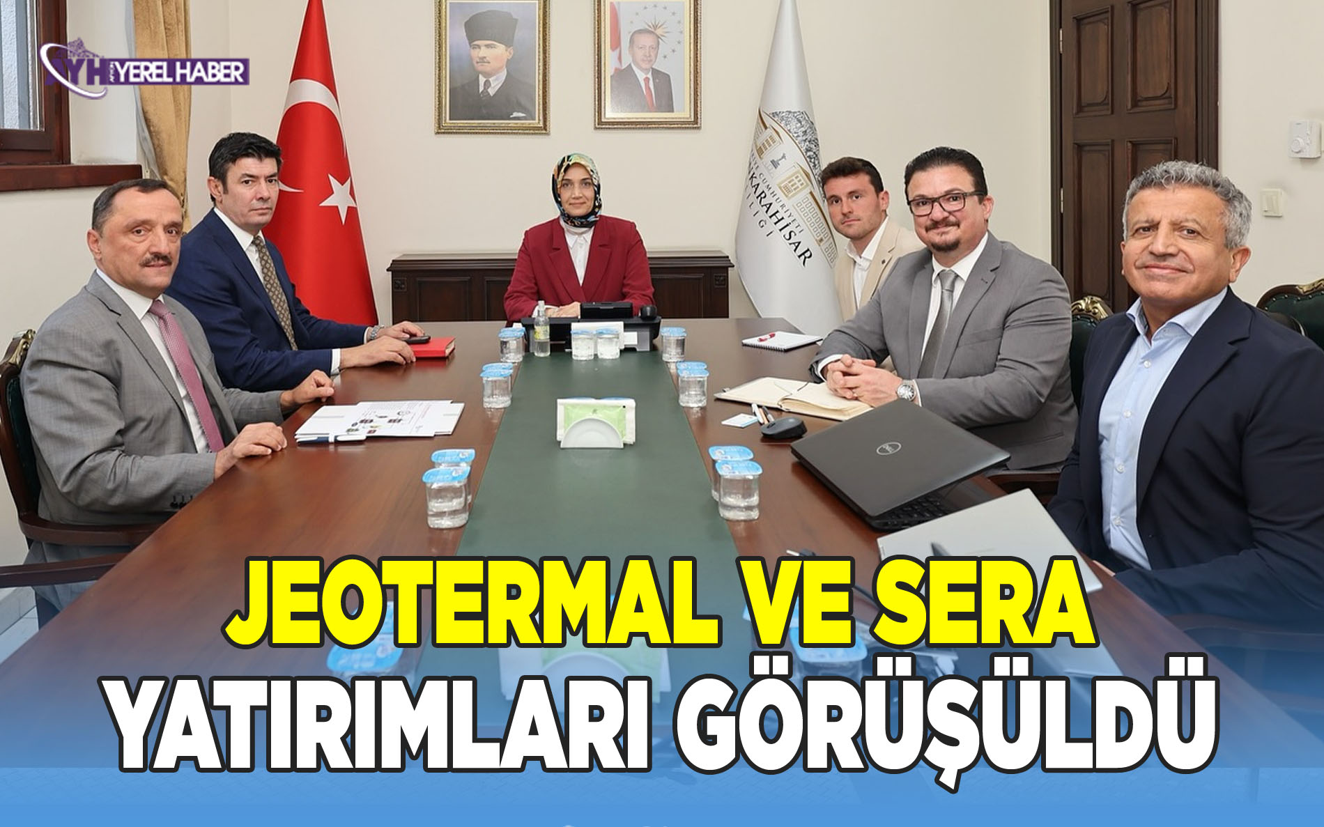 Afyon'da Jeotermal ve Sera Yatırımları Görüşüldü