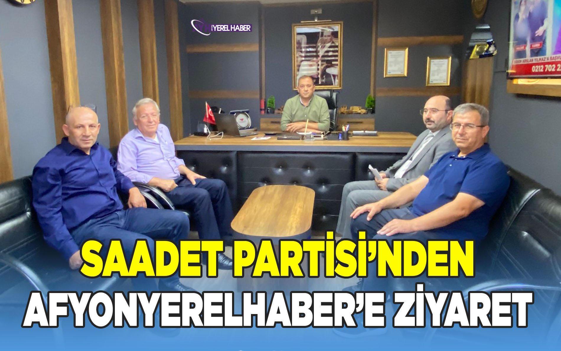 Saadet Partisi’nden afyonyerelhaber’e ziyaret