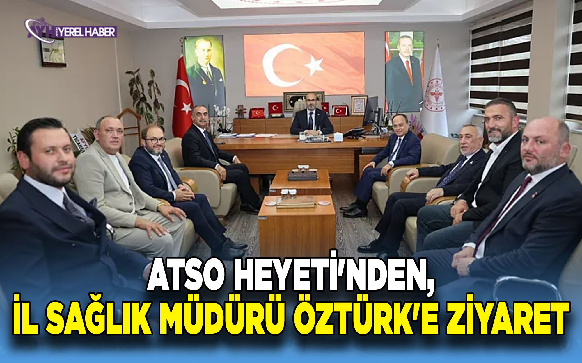 ATSO Heyeti'nden, Müdür Öztürk'e Ziyaret