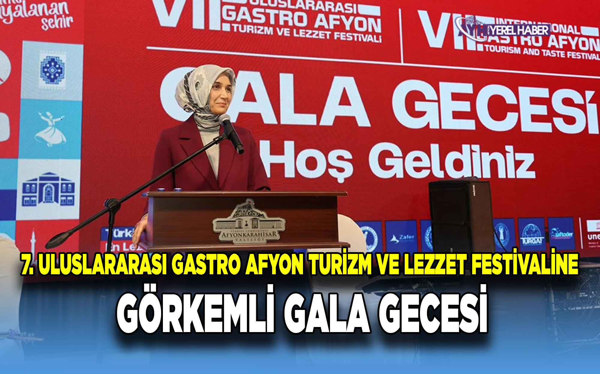 7. Uluslararası Gastro Afyon Turizm ve Lezzet Festivaline Görkemli Gala Gecesi
