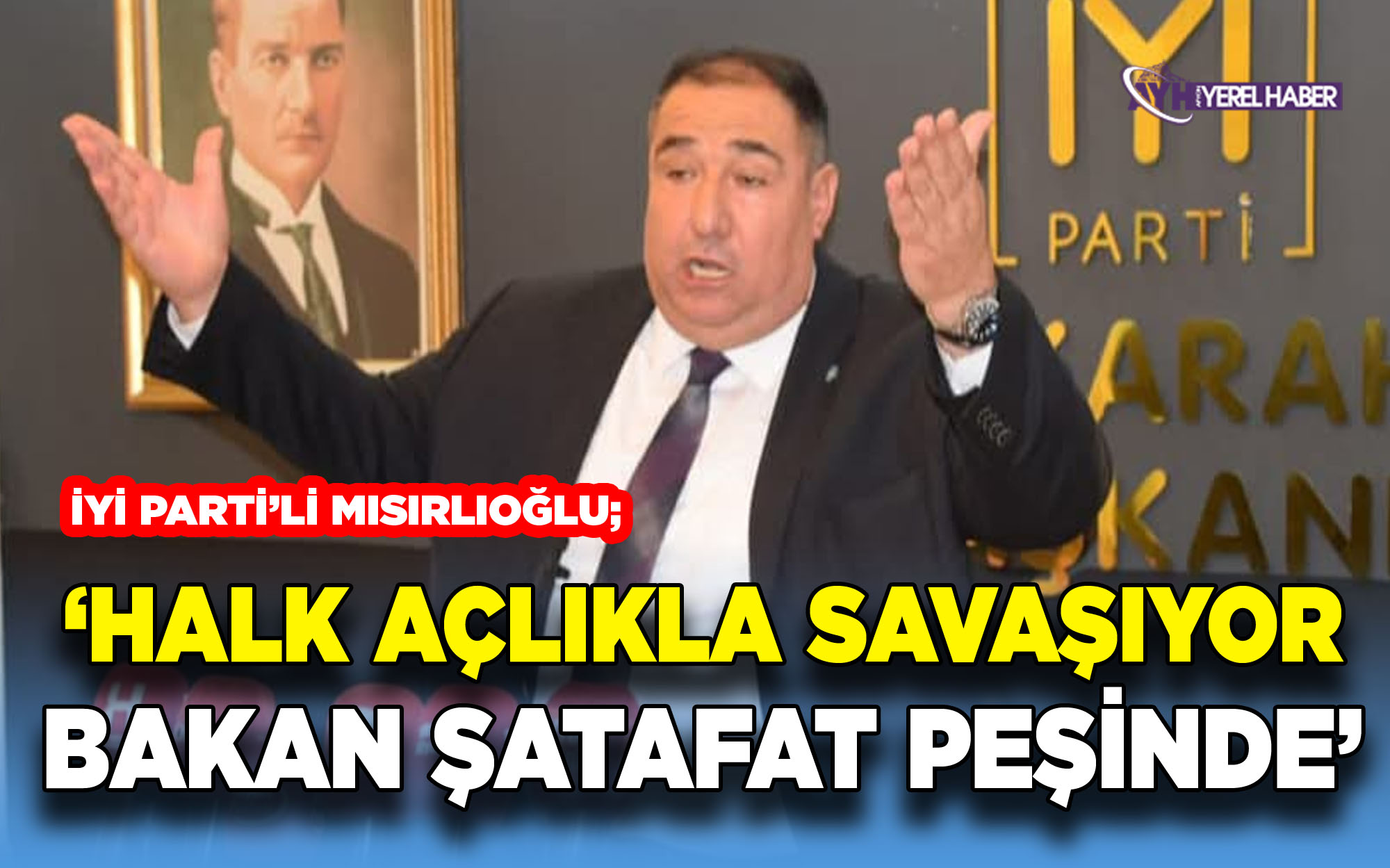 Mısırlıoğlu; “Millet ekmek kuyruğunda, Bakan şatafat peşinde!”