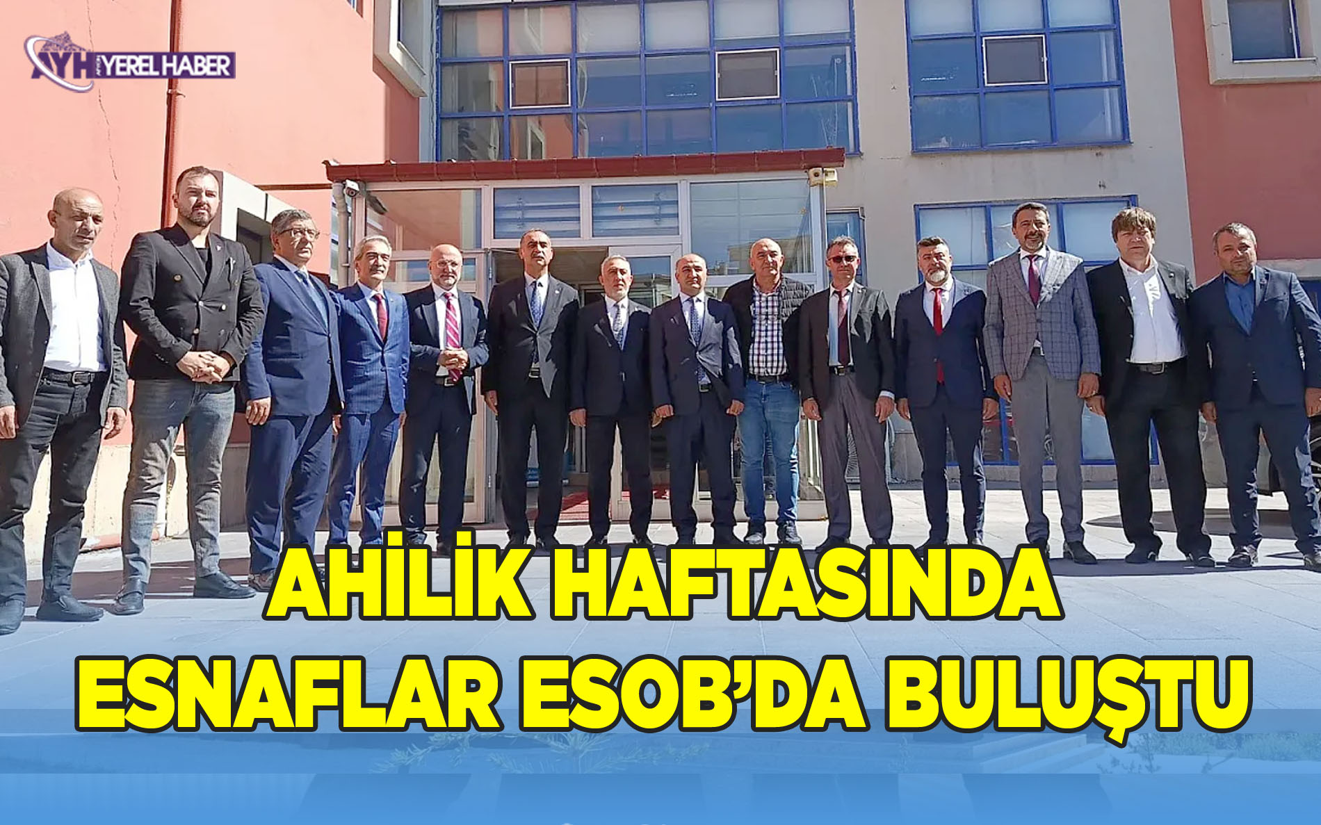 Ahilik Haftasında Esnaflar ESOB'da buluştu