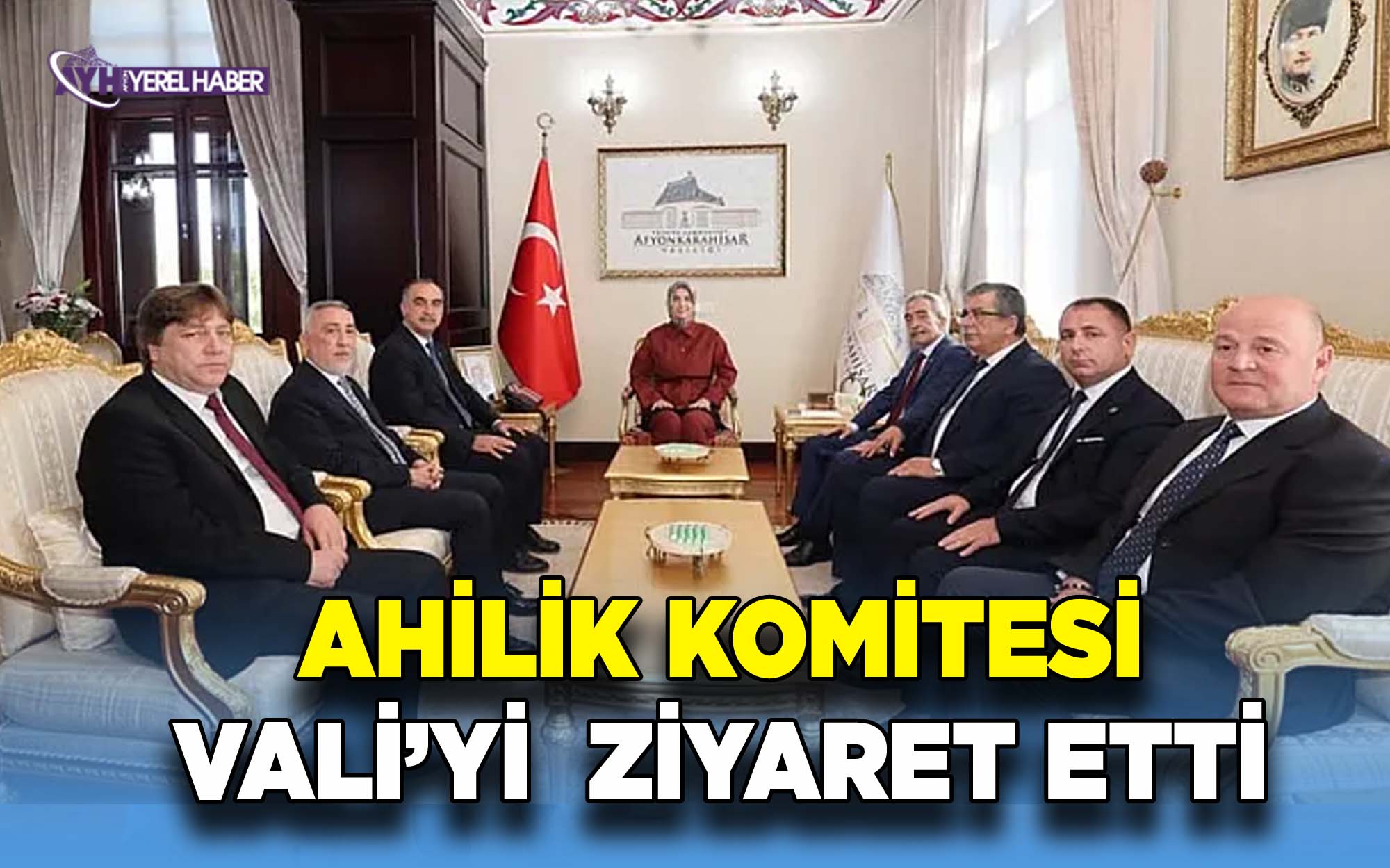 Vali Yiğitbaşı, Ahilik Komitesini Kabul Etti