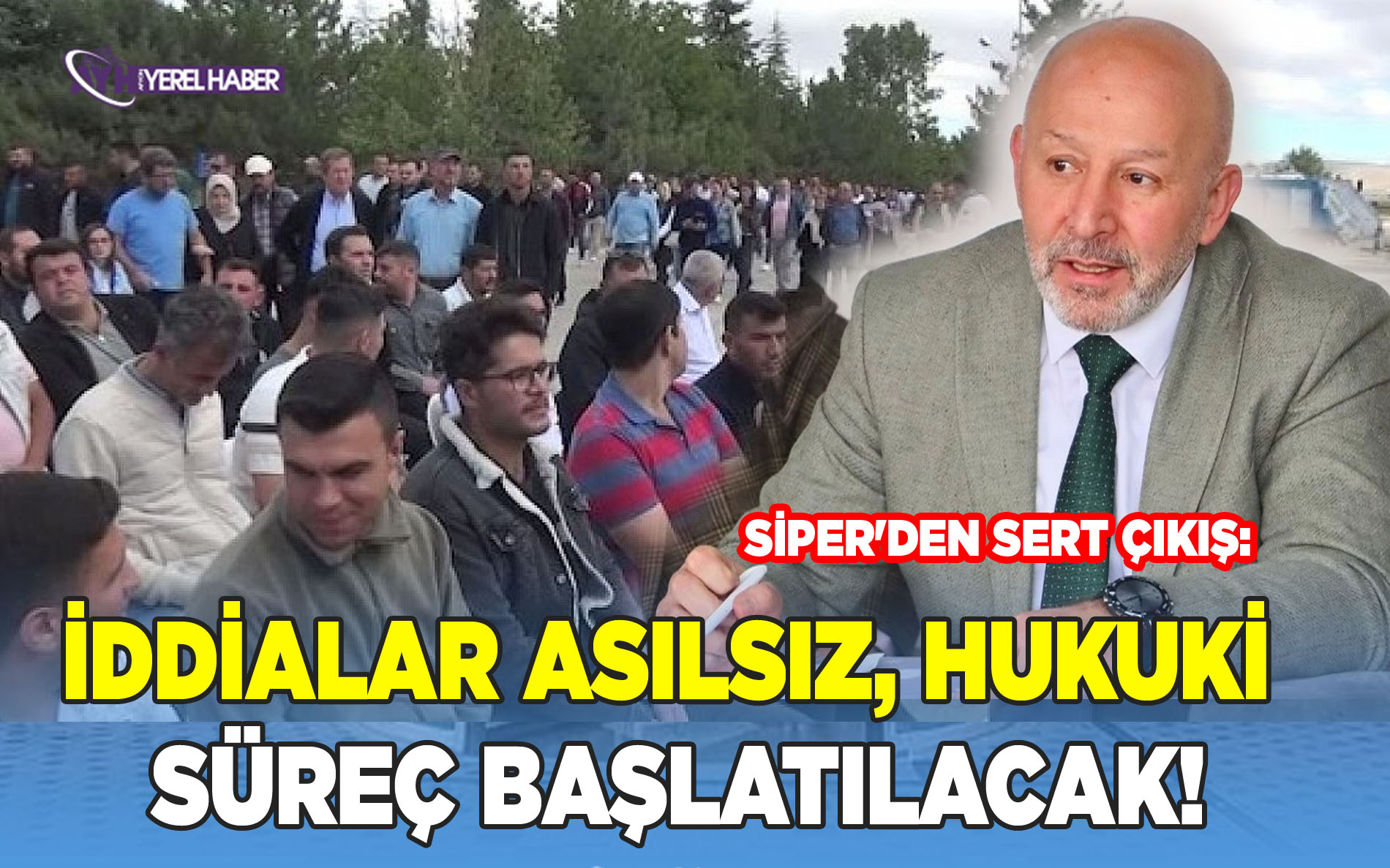 Siper'den Sert Çıkış: İddialar Asılsız, Hukuki Süreç Başlatılacak!