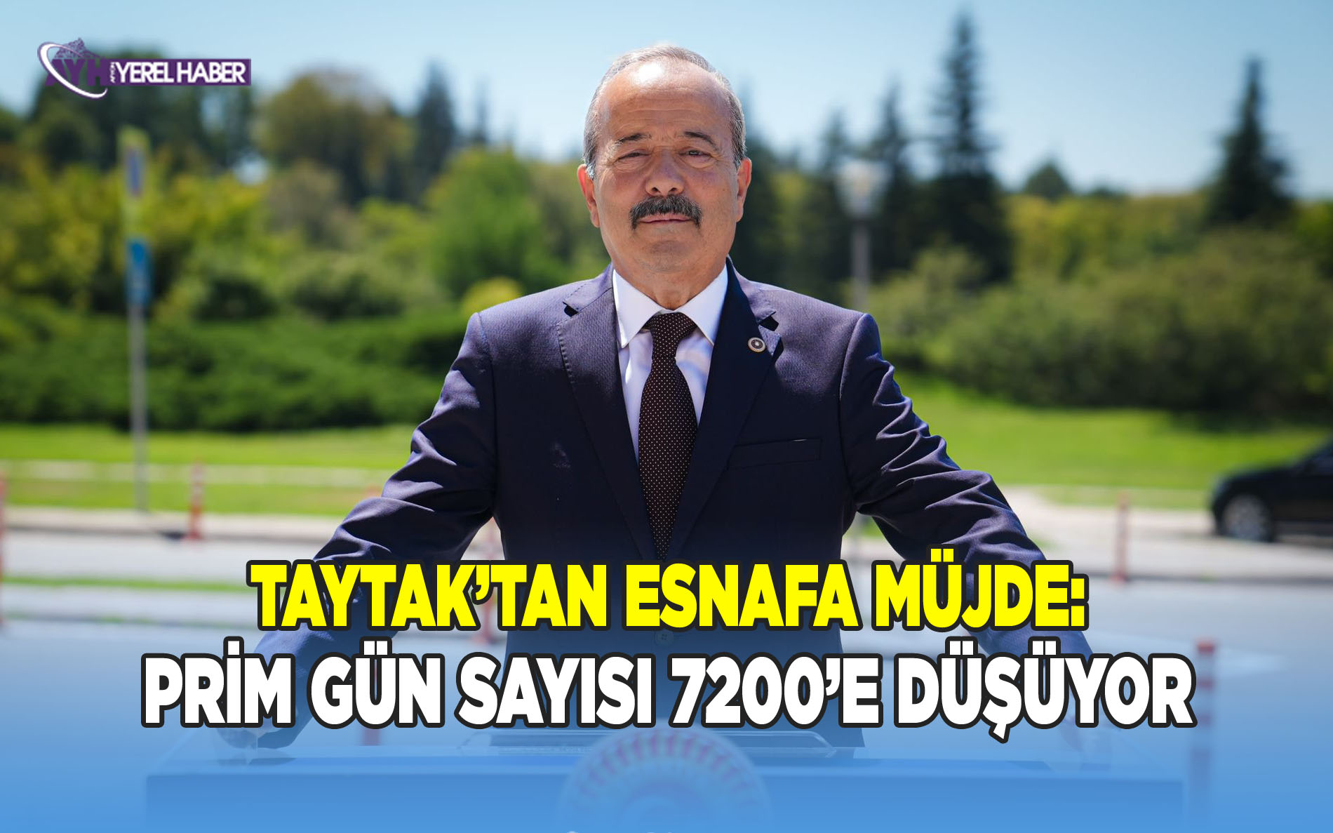Milletvekili Taytak’tan Esnafa müjde: “Prim gün sayısı 9000’den 7200’e düşüyor”