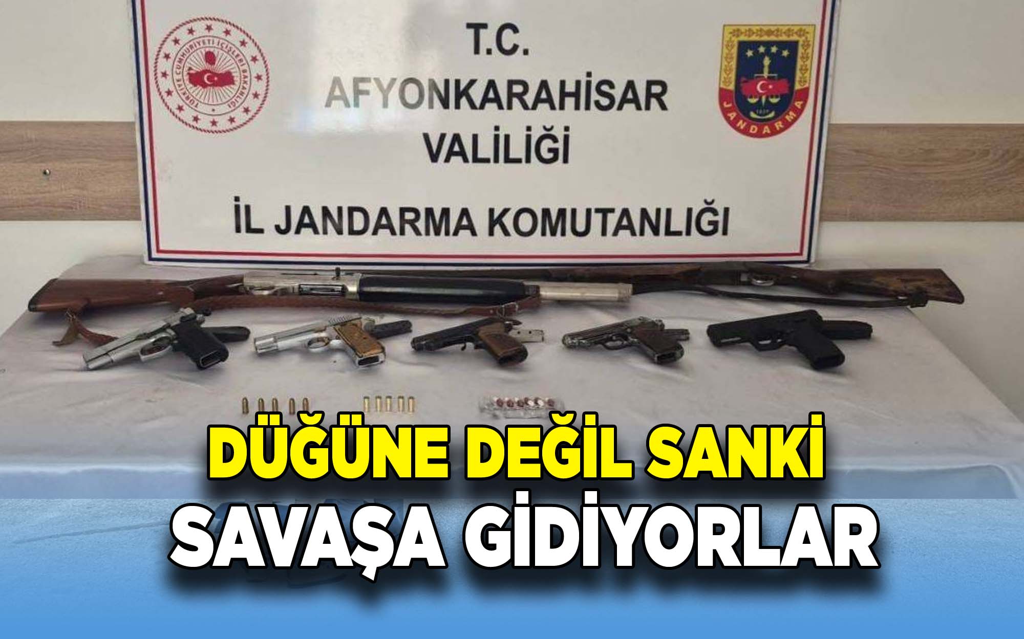 Düğüne değil sanki savaşa gidiyorlar