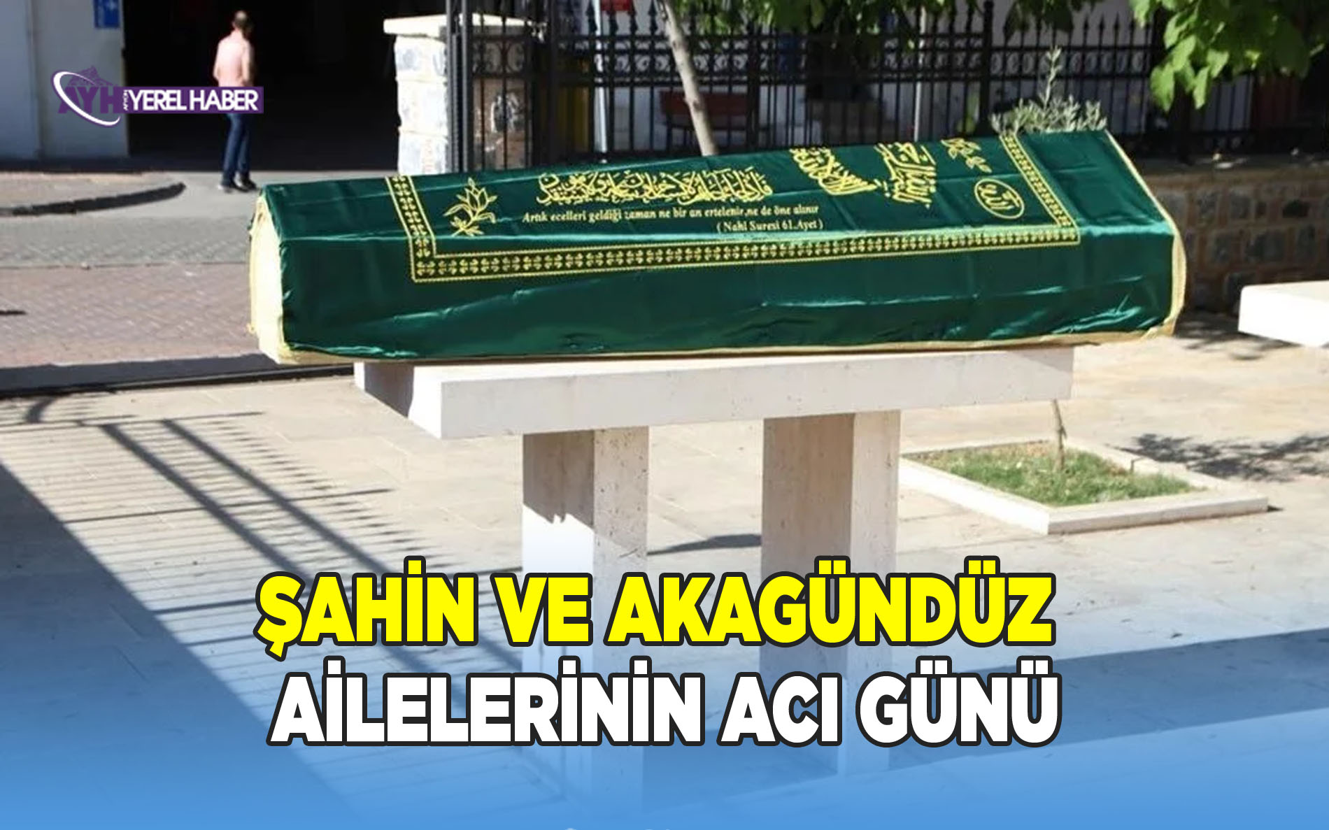 Şahin ve Akagündüz Ailelerinin acı günü