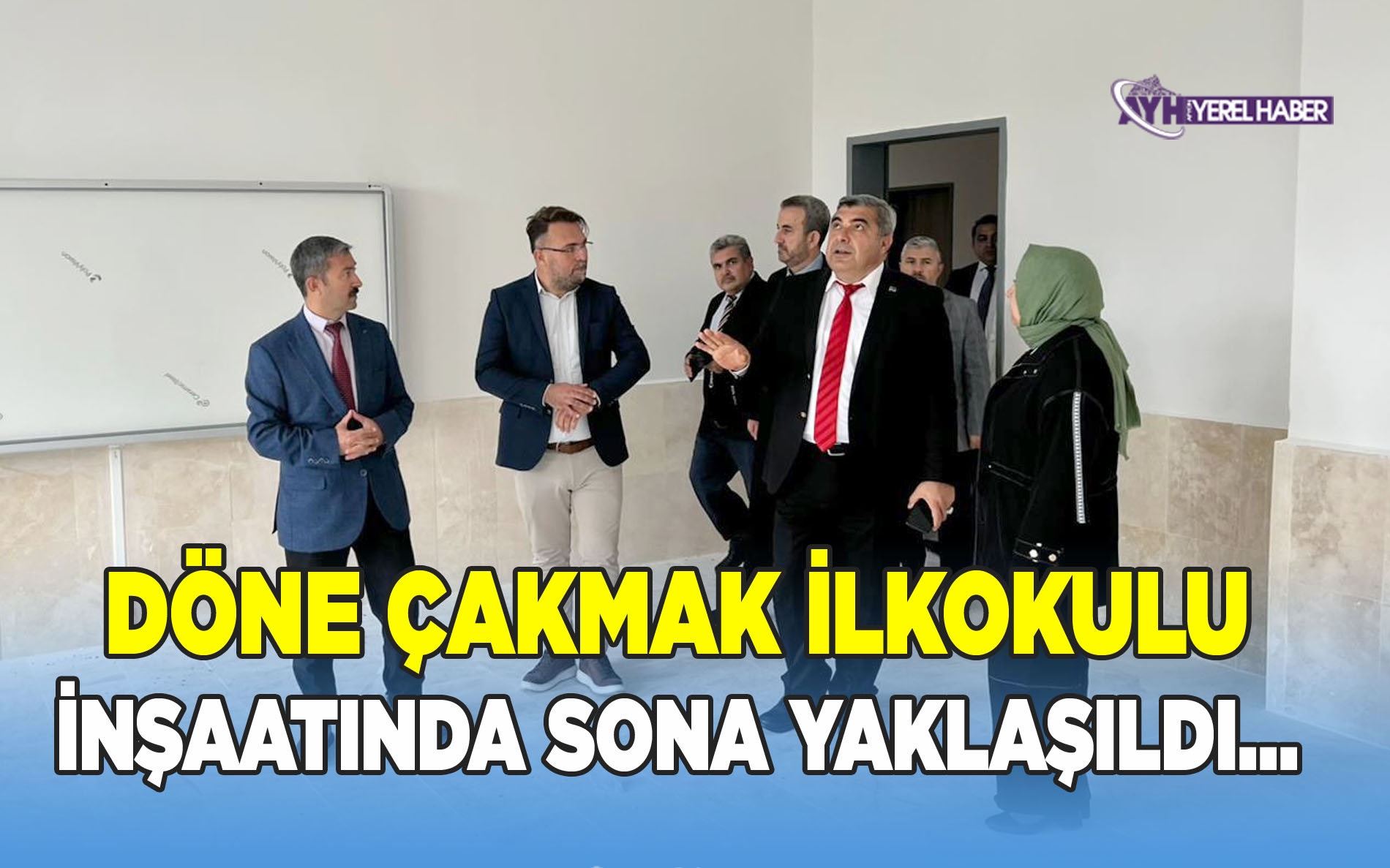 Döne Çakmak İlkokulu İnşaatında Sona Yaklaşıldı…