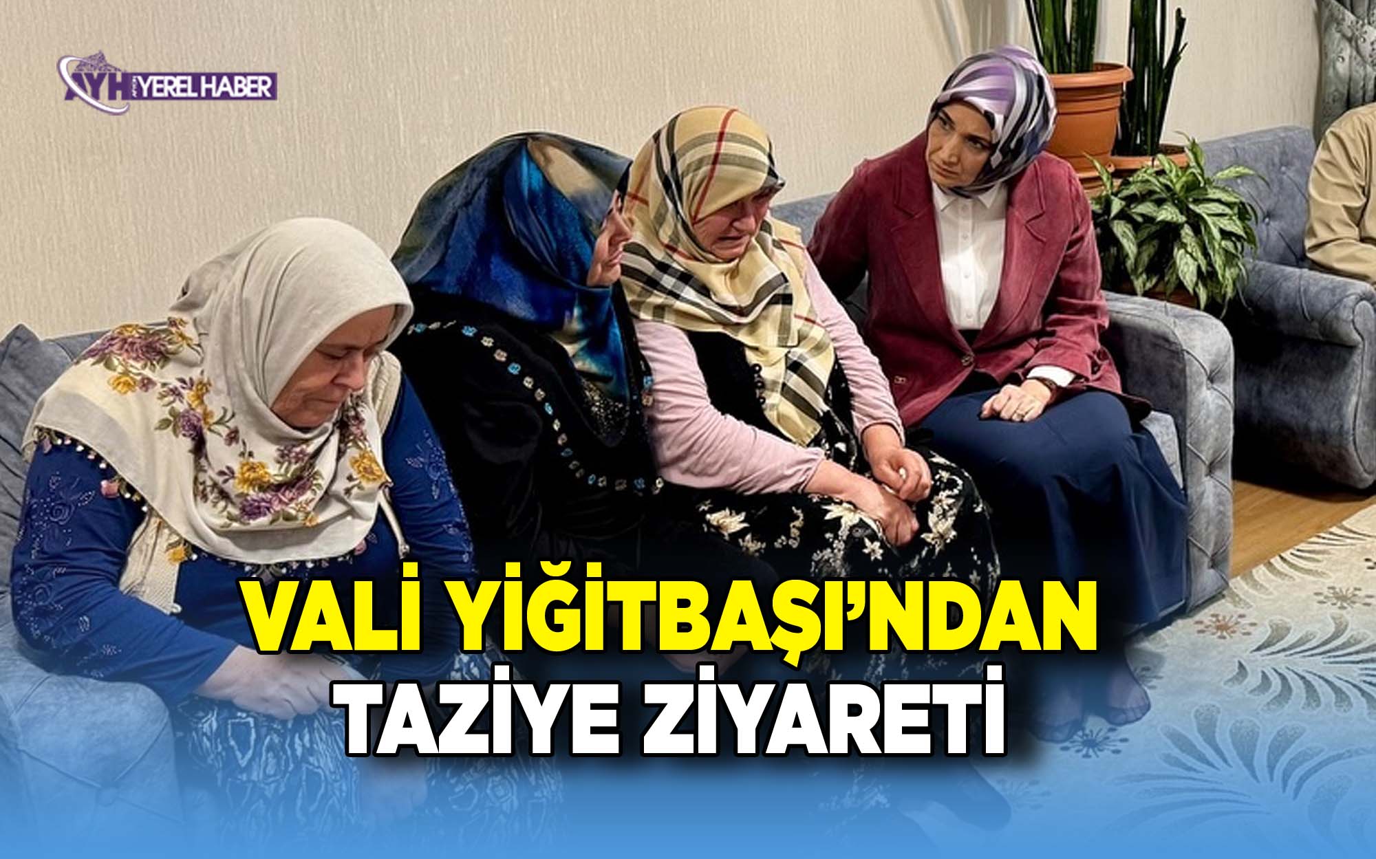 Vali Yiğitbaşı’ndan taziye ziyareti