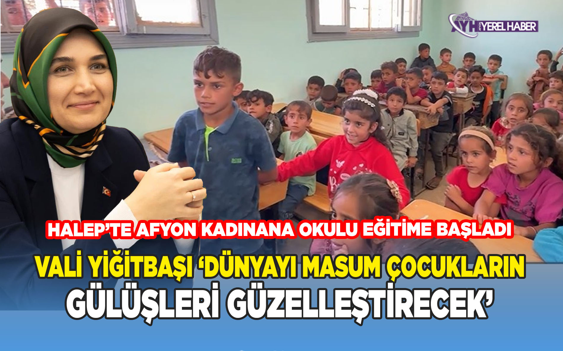 Suriye Halep’te Afyon Kadınana Okulu Eğitime Başladı