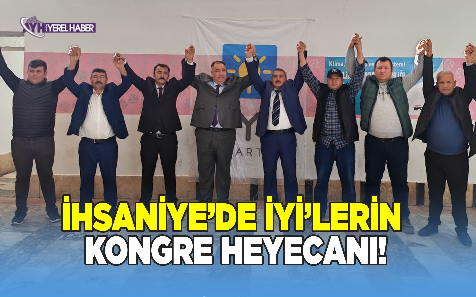 İhsaniye’de İYİ’lerin Kongre Heyecanı!
