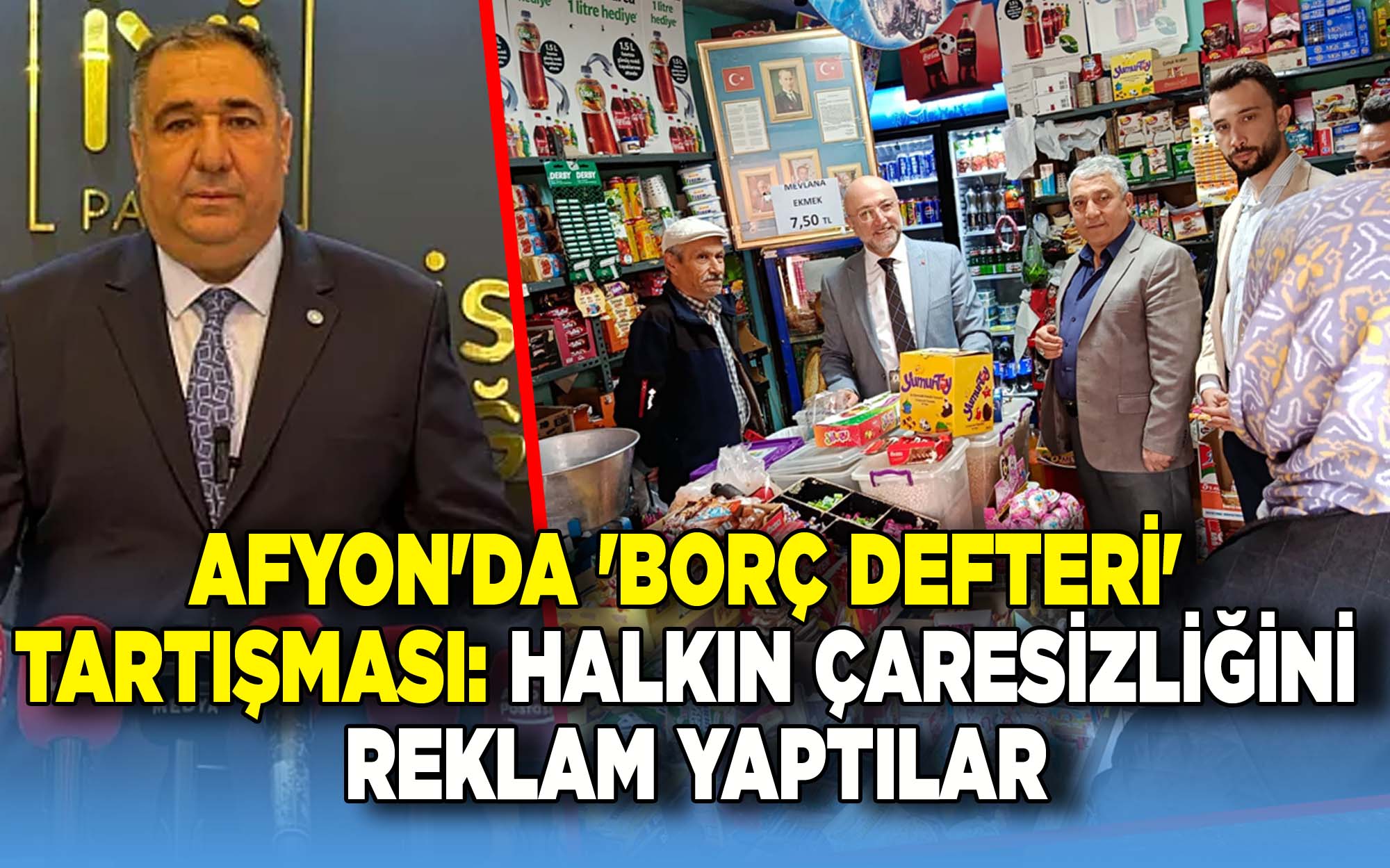 Afyon'da 'Borç Defteri' Tartışması: Halkın Çaresizliğini Reklam Yaptılar