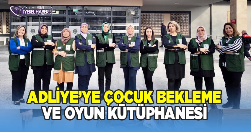 Afyonkarahisar Adliyesi’ne Çocuk Bekleme ve Oyun Odası Kütüphanesi Kuruldu