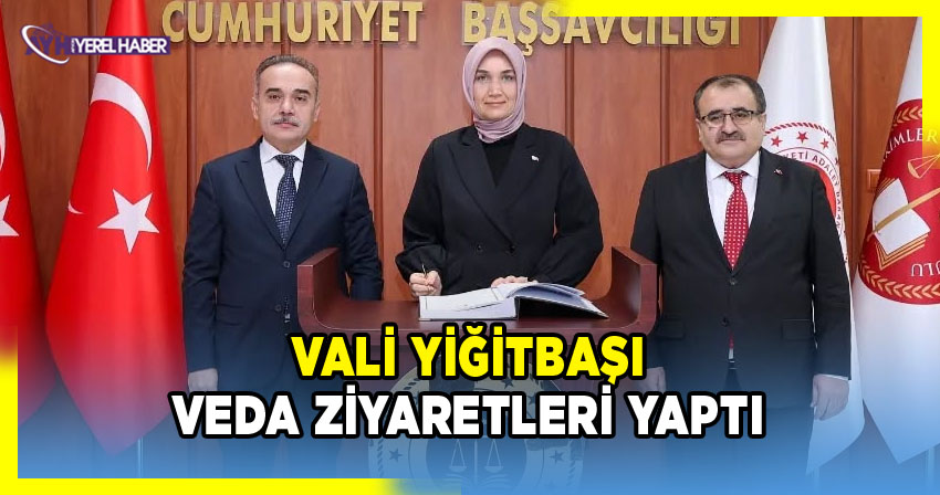 Vali Yiğitbaşı’ndan ve ziyaretleri