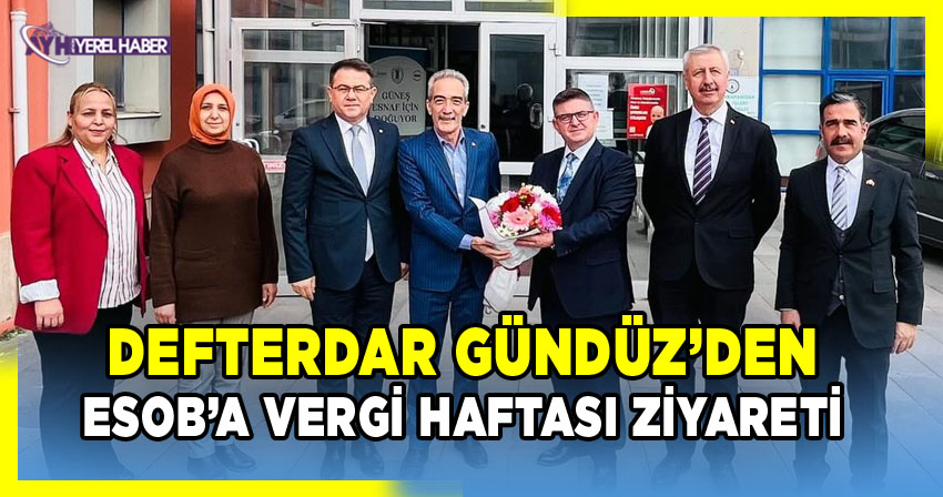 Afyonkarahisar Defterdarı Gündüz’den ESOB’a Vergi Haftası Ziyareti