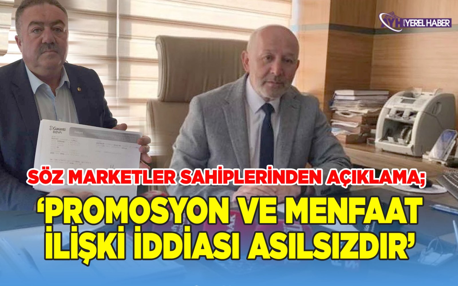 Söz Marketler sahiplerinden Kamuoyuna Açıklama: “Ne Promosyon Ne Menfaat İlişkisi Var!”