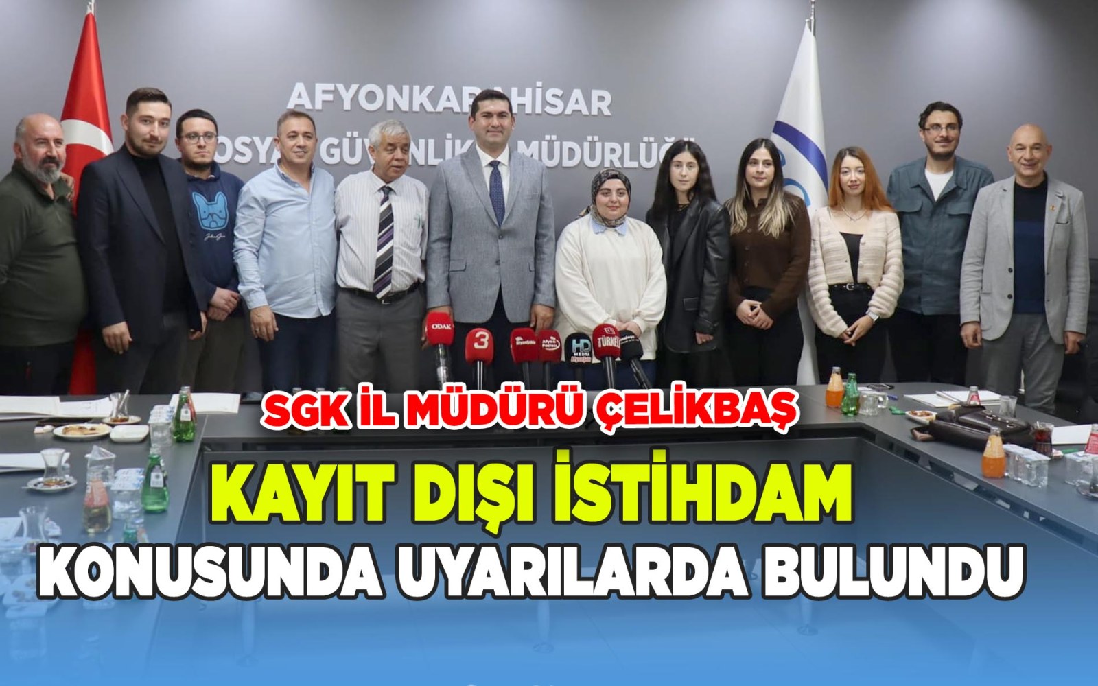 SGK İl Müdürü Çelikbaş, Kayıtdışı İstihdam Konusunda uyarılarda bulundu