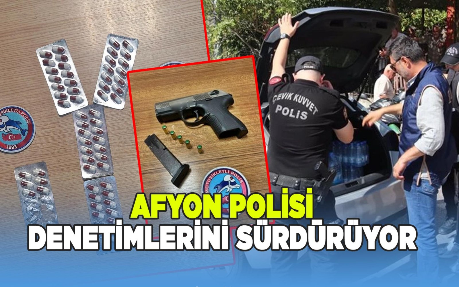 Afyon Polisi denetimlerini sürdürüyor
