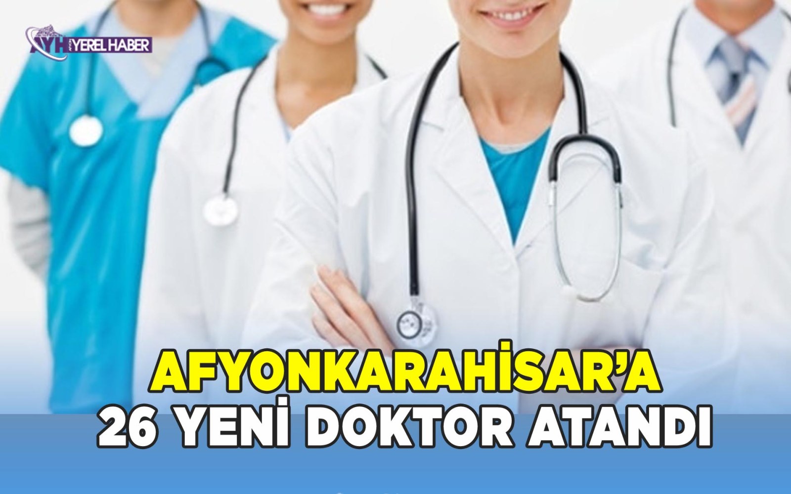 Afyonkarahisar’a 26 Yeni Doktor Atandı