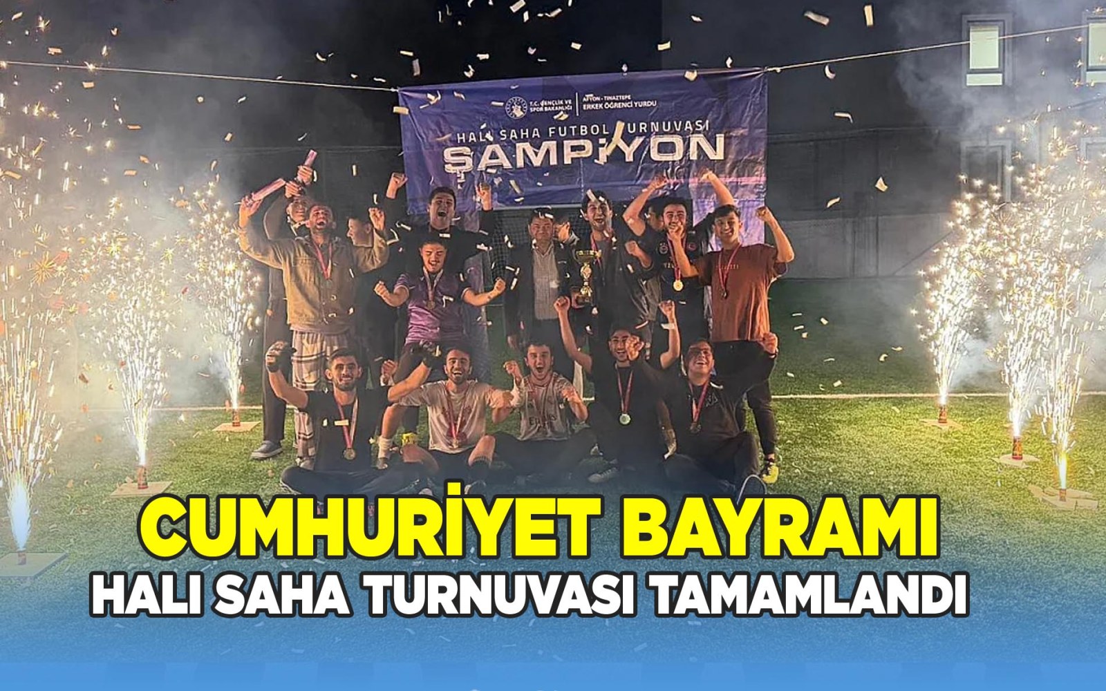 Cumhuriyet Bayramına özel halı saha turnuvası