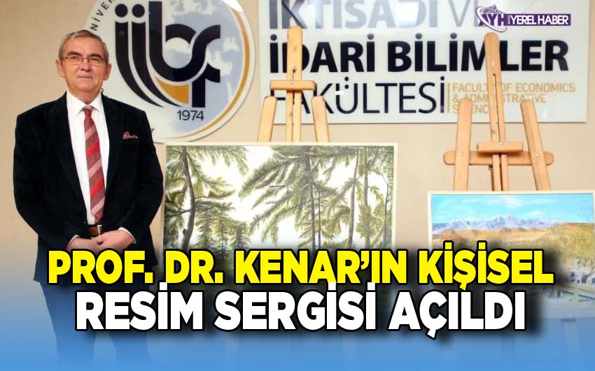 Prof. Dr. Kenar’ın Kişisel Resim Sergisi Açıldı