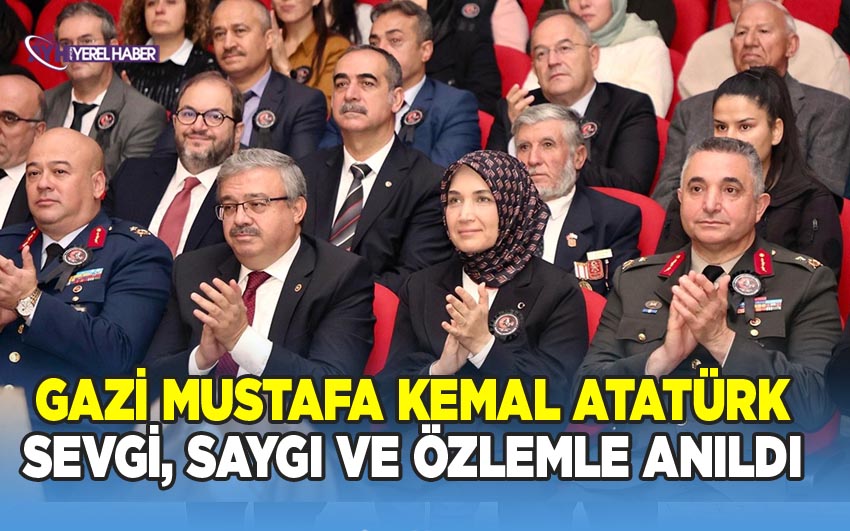 Gazi Mustafa Kemal Atatürk Sevgi, Saygı ve Özlemle Anıldı