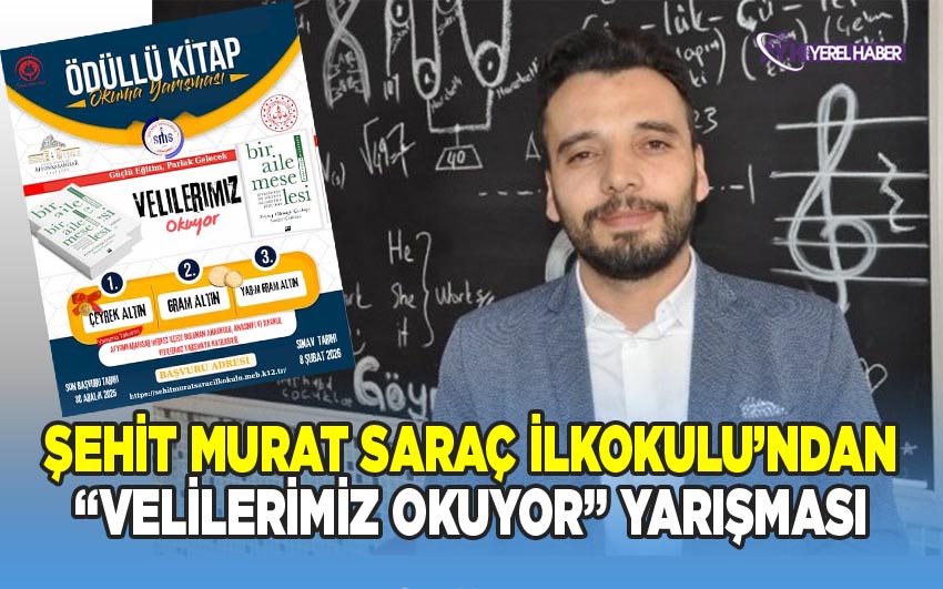 Şehit Murat Saraç İlkokulu’ndan “Velilerimiz Okuyor” Yarışması