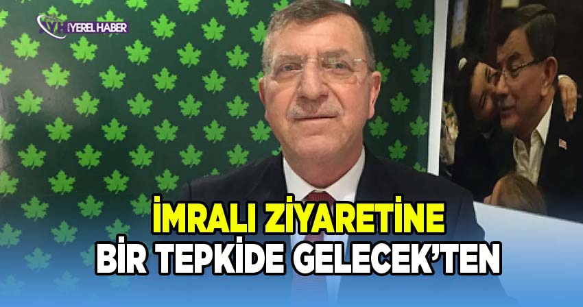 İmralı Ziyaretine Bir Tepkide Gelecek Partisinden