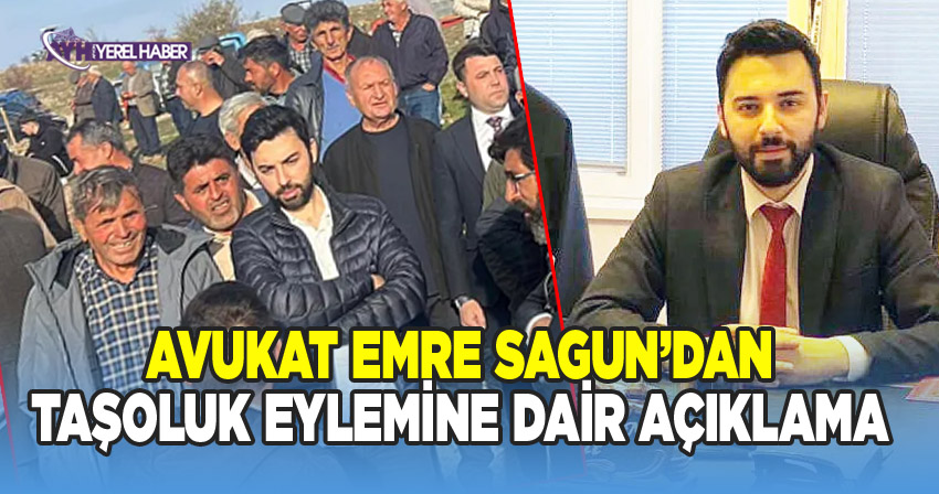 Avukat Sagun'dan Taşoluk eylemine dair açıklama
